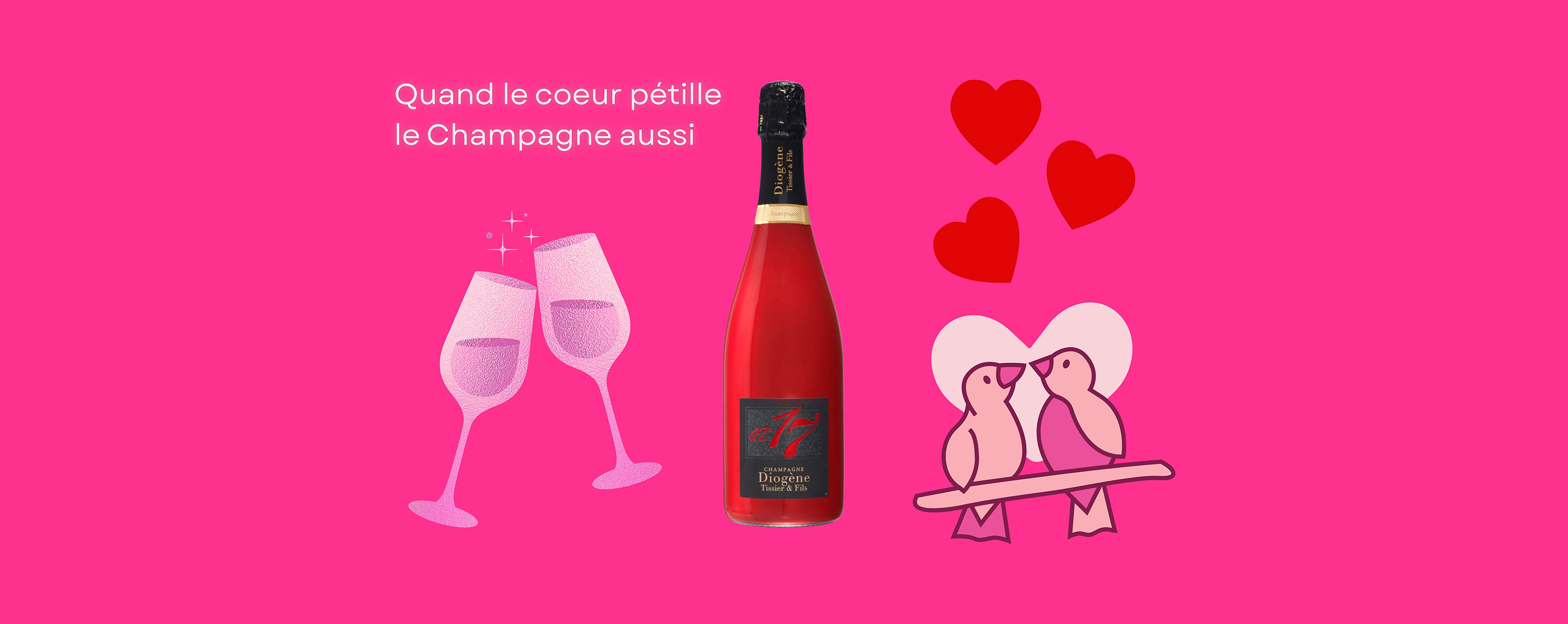 Champagne Diogène Tissier - SAINT VALENTIN
